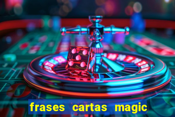 frases cartas magic the gathering