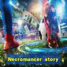 Necromancer story mod apk (unlimited skill points