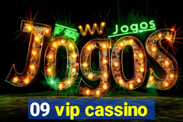 09 vip cassino