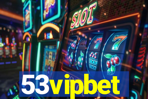 53vipbet