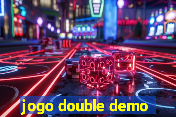 jogo double demo