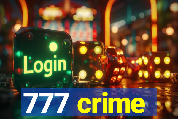 777 crime