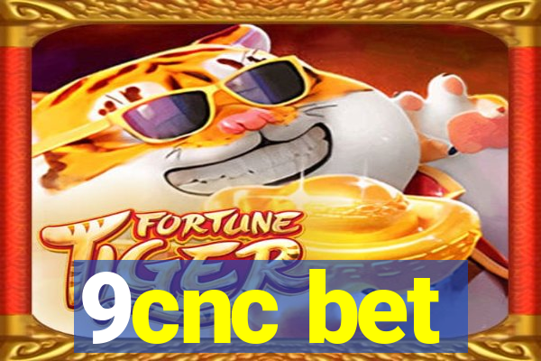 9cnc bet