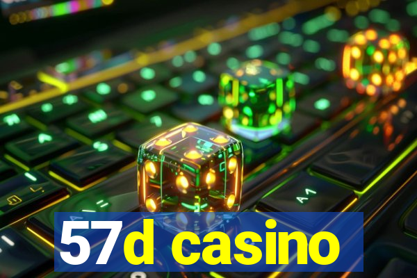 57d casino