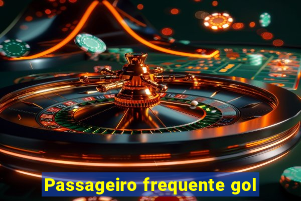 Passageiro frequente gol