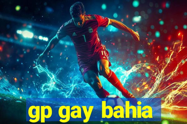 gp gay bahia