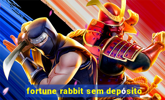 fortune rabbit sem depósito