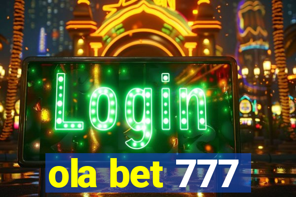 ola bet 777