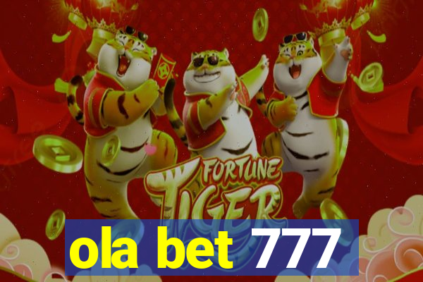 ola bet 777