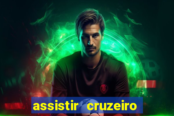 assistir cruzeiro ao vivo futemax