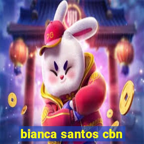 bianca santos cbn