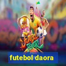 futebol daora