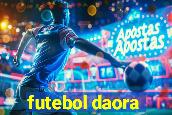 futebol daora