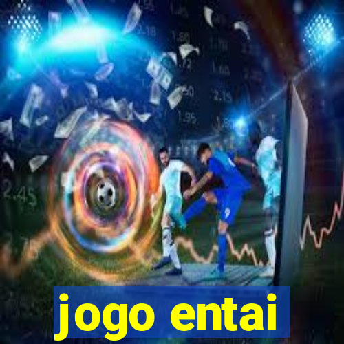 jogo entai