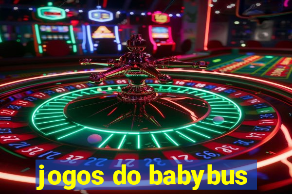 jogos do babybus