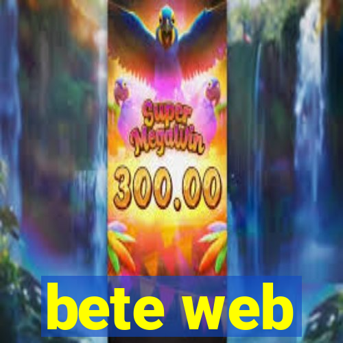 bete web