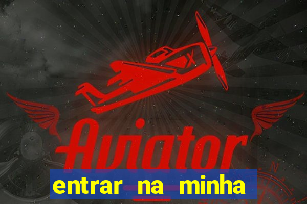 entrar na minha conta sportingbet