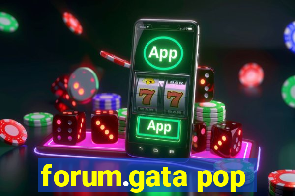 forum.gata pop