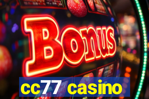 cc77 casino