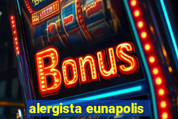 alergista eunapolis