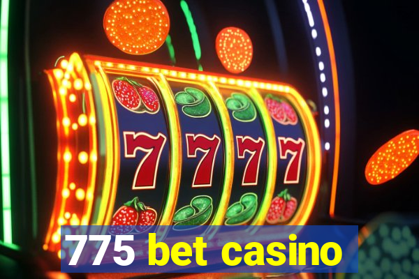 775 bet casino