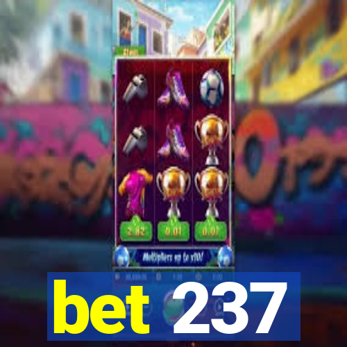 bet 237