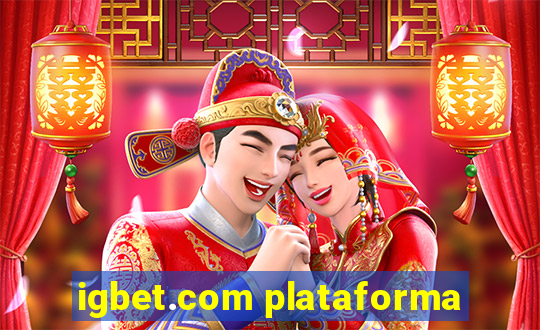 igbet.com plataforma