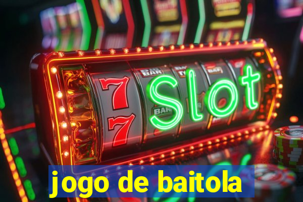 jogo de baitola