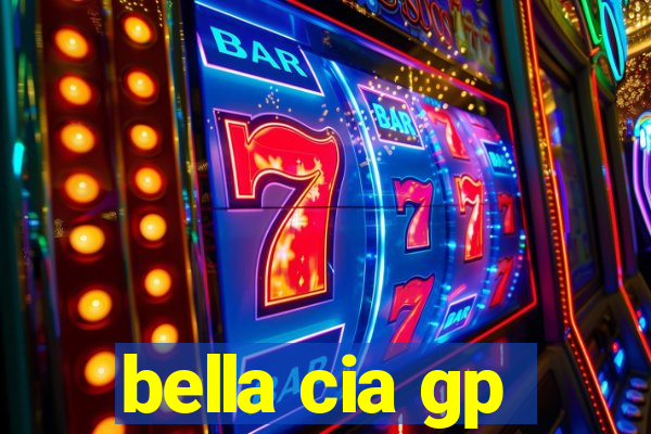 bella cia gp