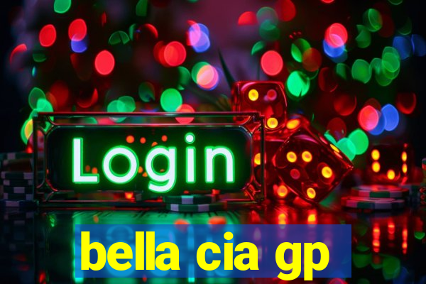 bella cia gp