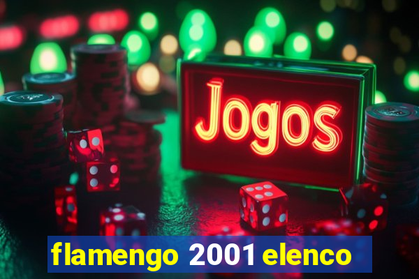 flamengo 2001 elenco