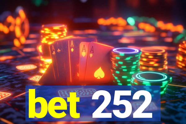 bet 252