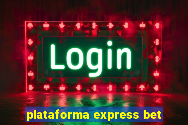 plataforma express bet