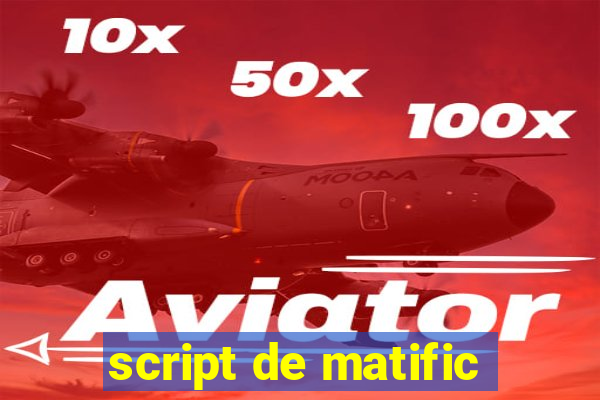 script de matific