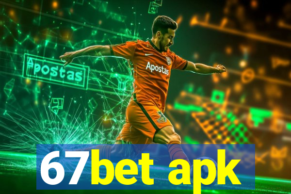 67bet apk