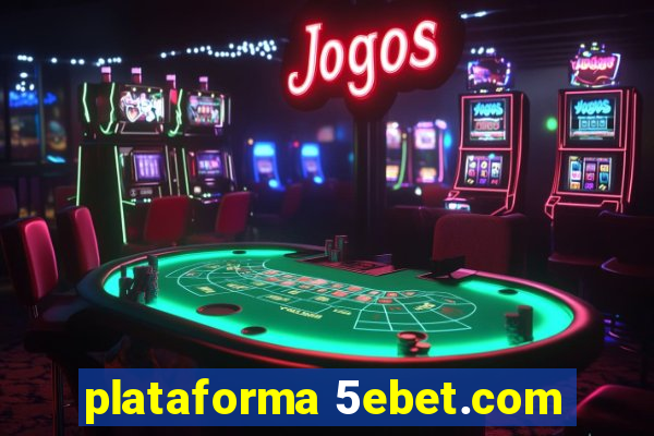 plataforma 5ebet.com