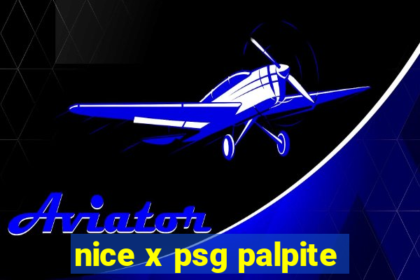 nice x psg palpite