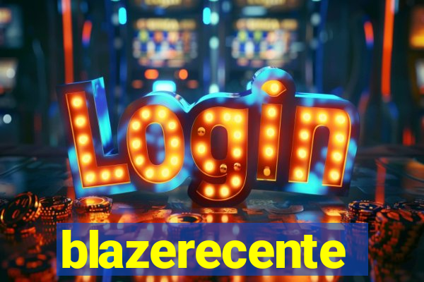 blazerecente