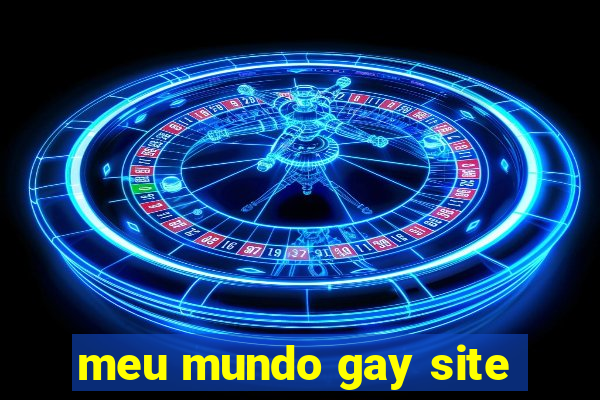 meu mundo gay site