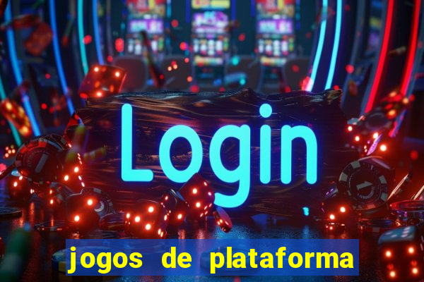 jogos de plataforma de 5 centavos