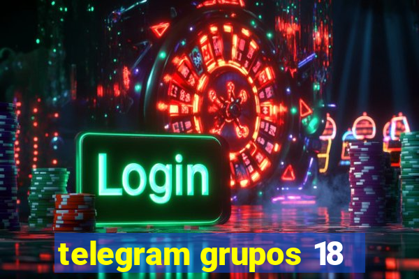 telegram grupos 18