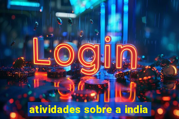 atividades sobre a india