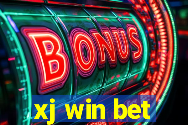 xj win bet