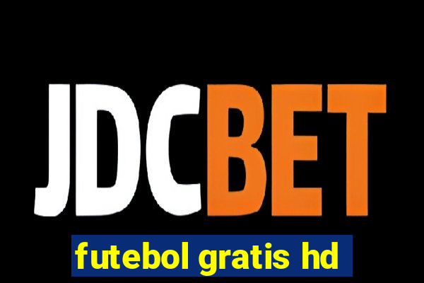 futebol gratis hd