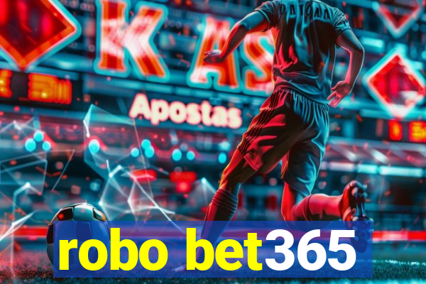 robo bet365