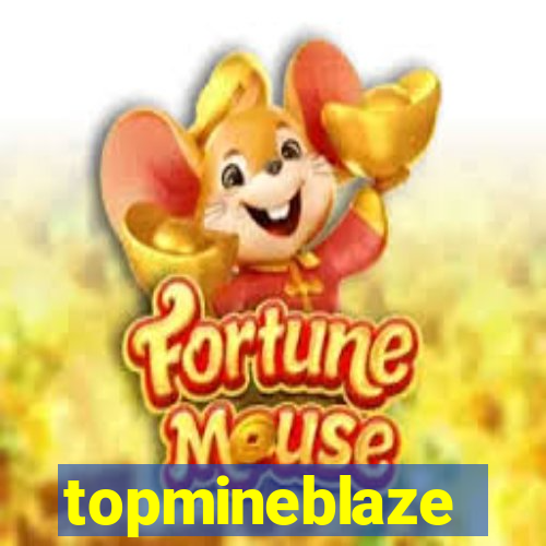 topmineblaze