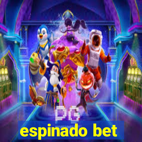 espinado bet