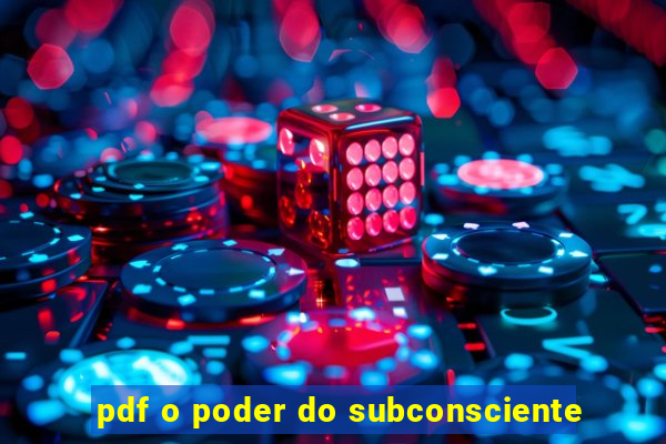 pdf o poder do subconsciente