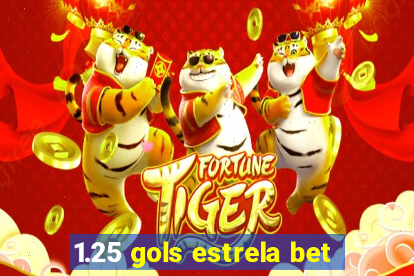 1.25 gols estrela bet