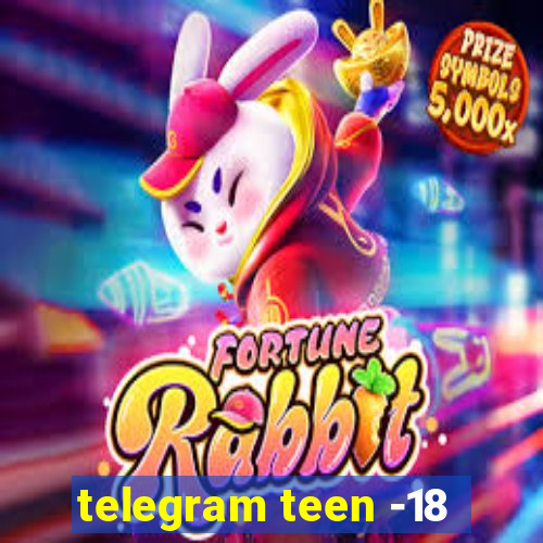 telegram teen -18